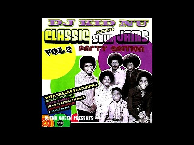 BLEND QUEEN PRESENTS: DJ Kidnu Classic Soul Jams Vol. 2 Party Edition