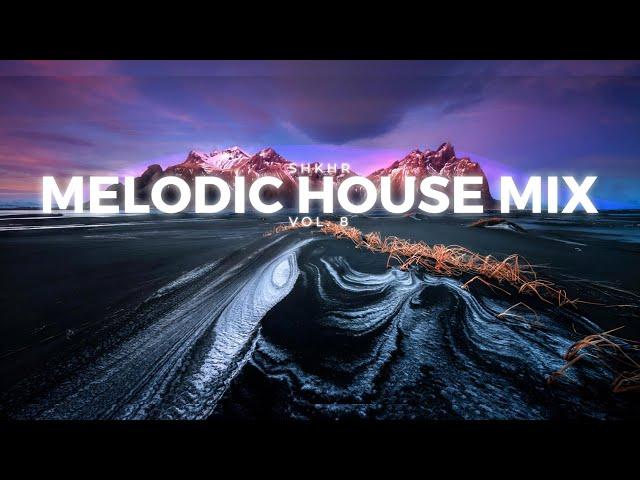 Melodic House Mix 2024 - Vol 8:  Ethereal Sunset Chill Progressive | Ben Böhmer, Le Youth, Tritonal