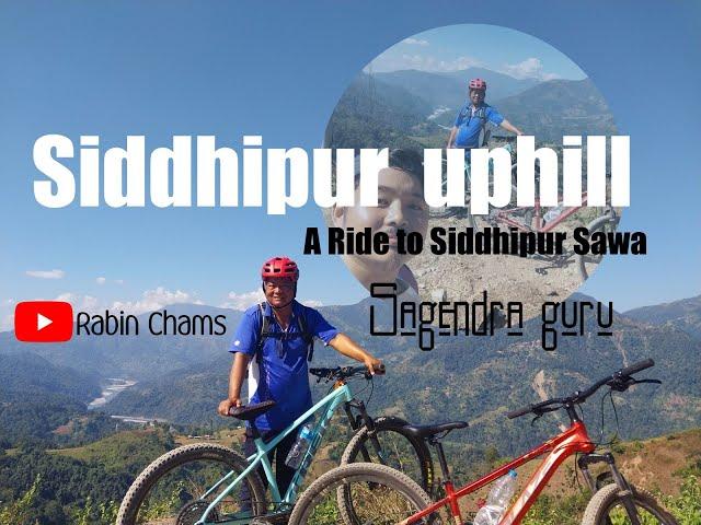 Ride to Siddhipur Sawa||Part 1|| Up hill ride with Sagendra guru