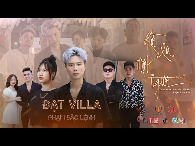 RỜI XA MỘT NGƯỜI - ĐẠT VILLA x PHẠM SẮC LỆNH | OFFICIAL MUSIC VIDEO