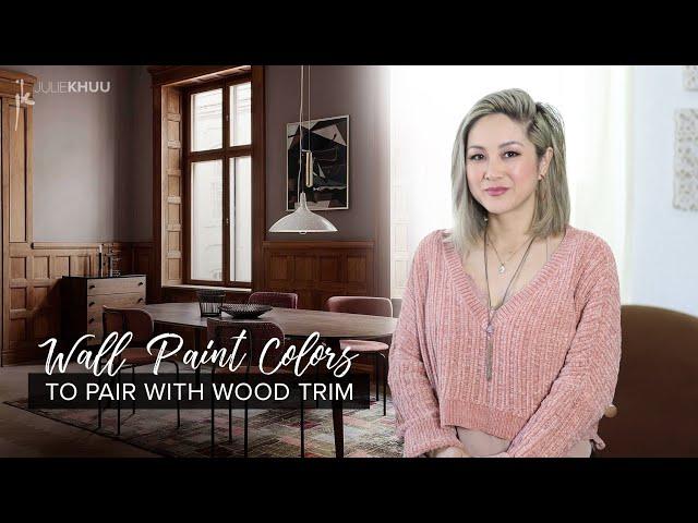 BEST WALL PAINT COLORS to Pair with Wood Trim (Over 100+ colors to choose from!)