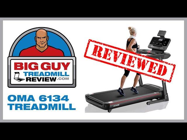 OMA 6134 Treadmill Review - Big Guy Treadmill Review