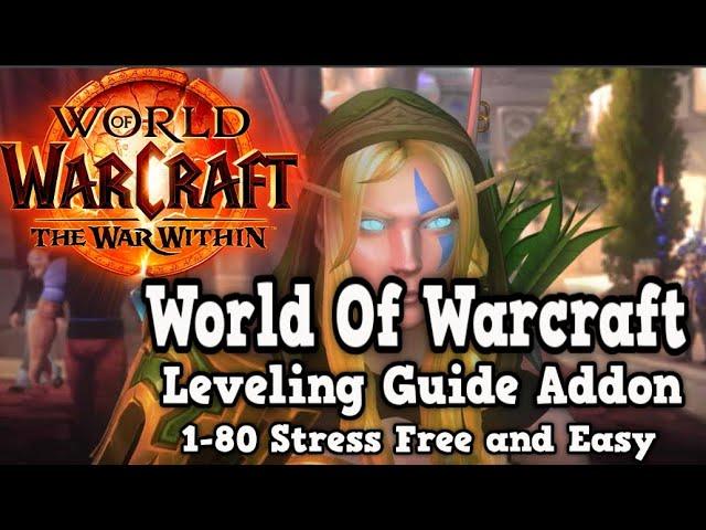 World Of Warcraft Leveling Guide Addon 1-80 Stress Free