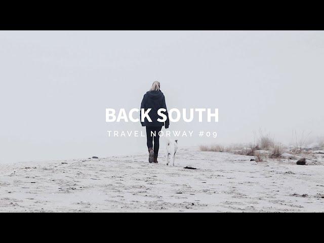 BACK SOUTH | #09 travel up north