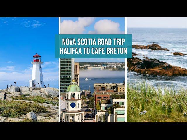 Nova Scotia Road Trip - 10 Days from Halifax to Cape Breton and Back