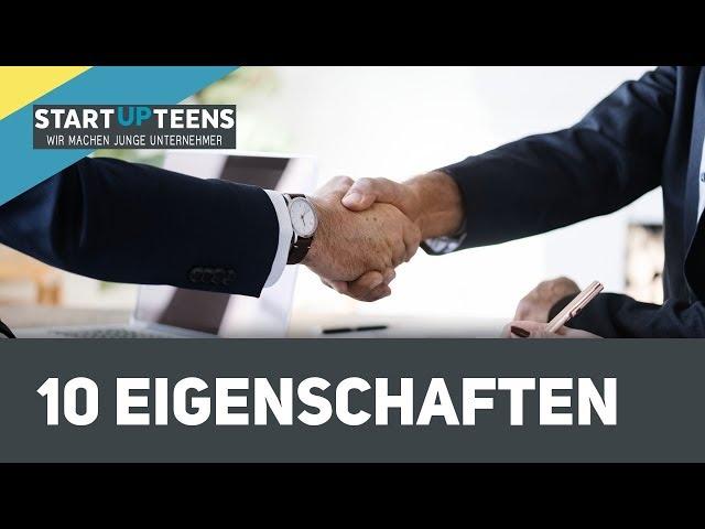 10 Eigenschaften erfolgreicher Unternehmer:innen