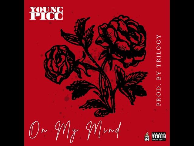Young Picc - On My Mind
