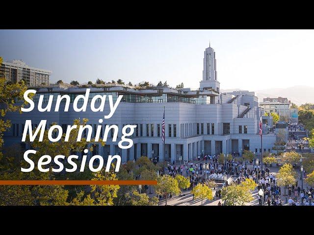 Sunday Morning Session | October 2024 General Conference