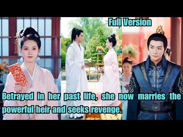 【ENG SUB】Betrayed in her past life, she now marries the powerful heir and seeks revenge.