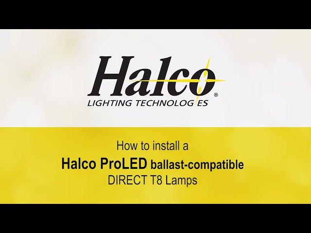 How to Install Halco ProLED Ballast-Compatible Direct T8 Lamps