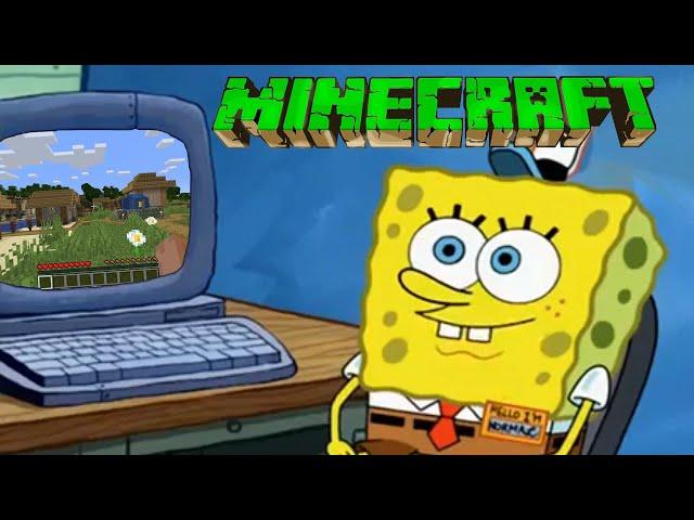 SpongeBob Plays Minecraft