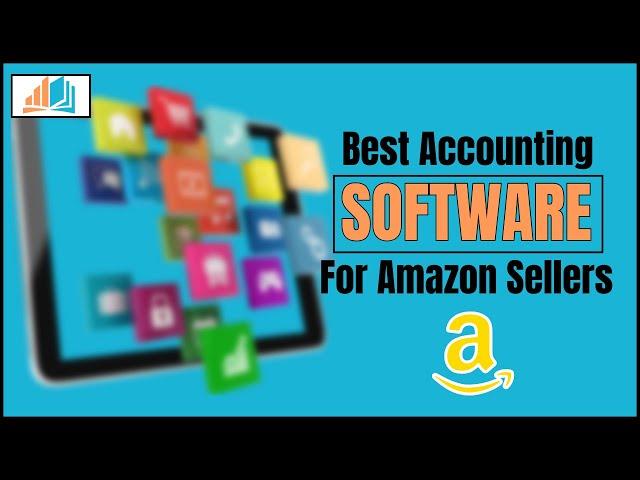 Best Accounting Software For Amazon Sellers 2024