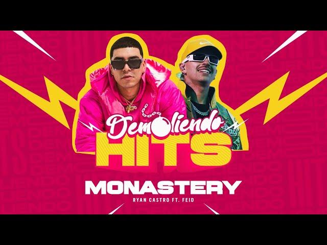 Monastery - Ryan Castro y Ferxxo (Demoliendo hits)