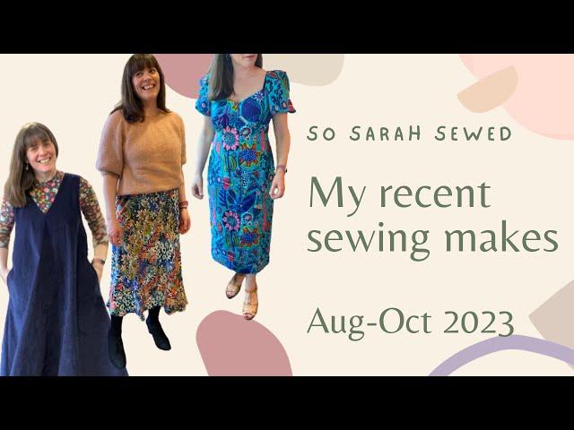 My Recent Sewing Makes - Aug to Oct '23