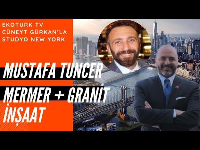 AMERIKA’DA MERMER VE GRANIT SEKTORU Troy Granite CEO Mustafa Tuncer