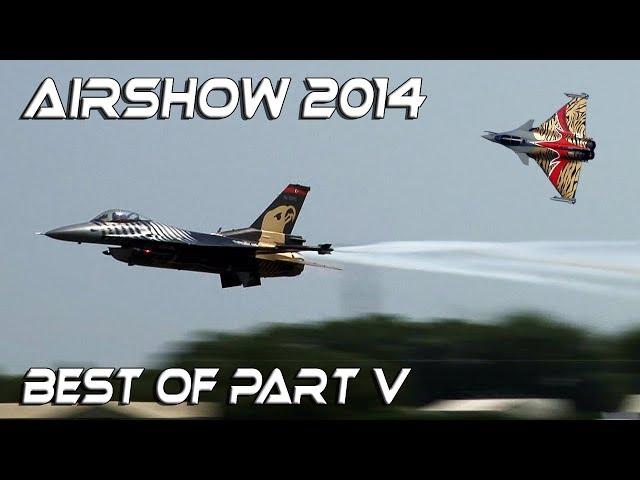 Best of Airshow 2014 part V HD