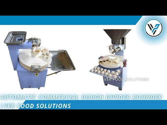 Automatic Commercial Dough Divider Rounder | VER Food Solutions