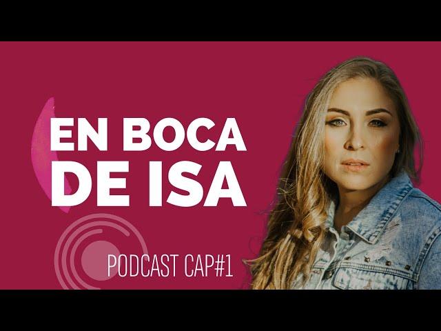 En Boca de Isa - Capitulo de Lanzamiento, Entrevista, Isabel Restrepo,  Carolina López