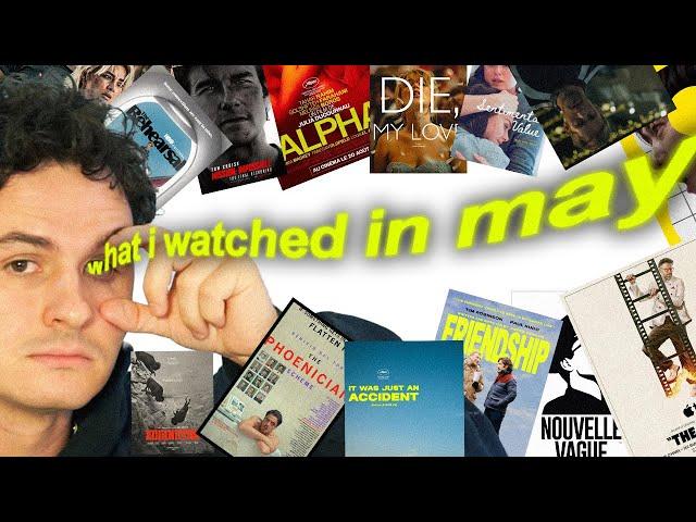What I Watched in May