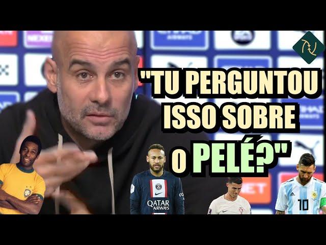 "MAS O MESSI É MAIOR" GUARDIOLA NÃO CURTE PERGUNTA SOBRE PELÉ e DÁ DISCURSO EMOCIONANTE #legendado