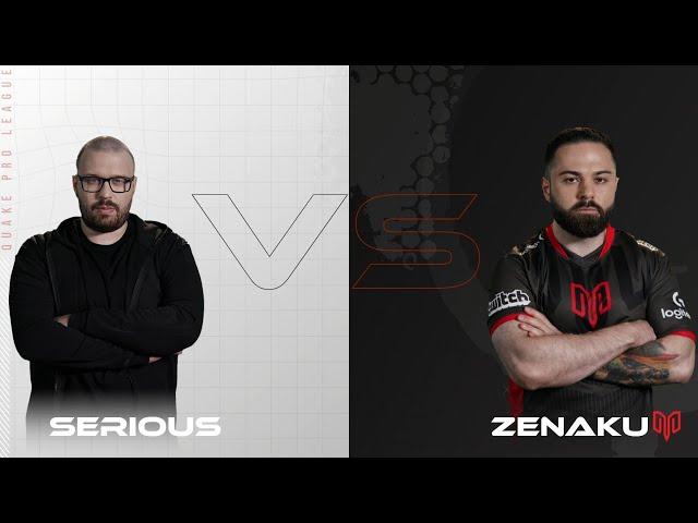 serious vs ZenAku - Quake Pro League - Week 11