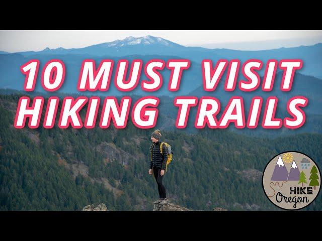 10 Must Visit Hiking Trails In Oregon