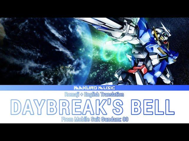 Mobile suit Gundam: 00 – Opening 1 Full 『 DAYBREAK'S BELL 』Lyrics