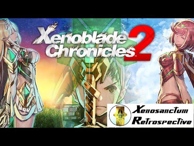 Xenoblade Chronicles 2 (Xeno Retrospective)