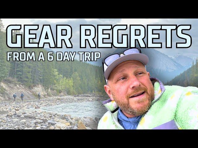 Backpacking Gear Wins and Regrets | 6 Day Trip