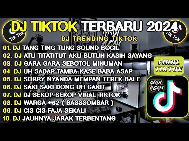 DJ TIKTOK TERBARU 2024 || DJ TANG TING TUNG || DJ GARA GARA SEBOTOL MINUMAN || DJ TEREK BALE