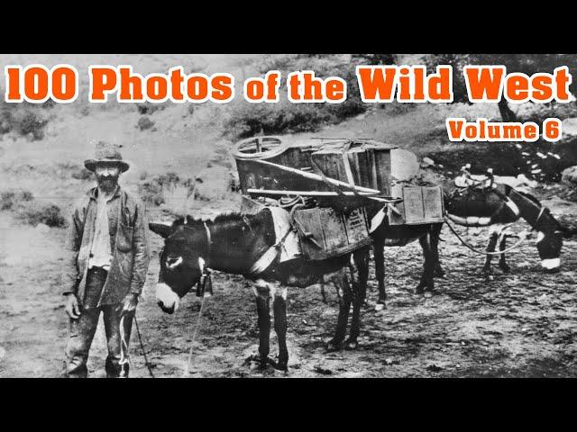 100 Photos of the Wild West (Volume 6)