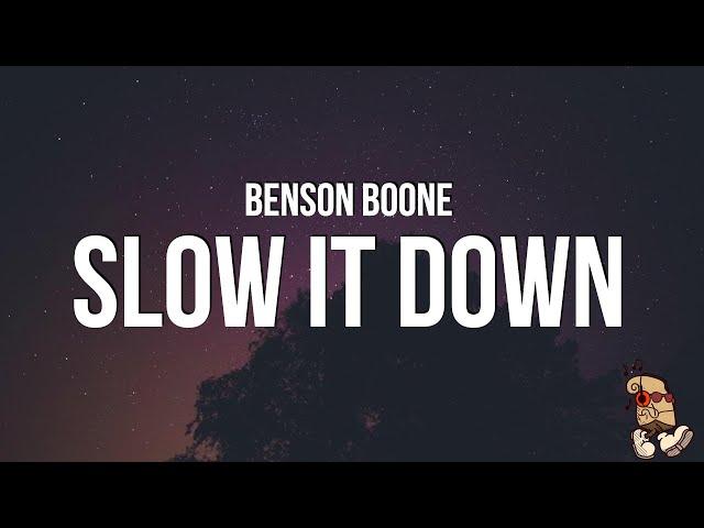 Benson Boone - Slow It Down (Lyrics)