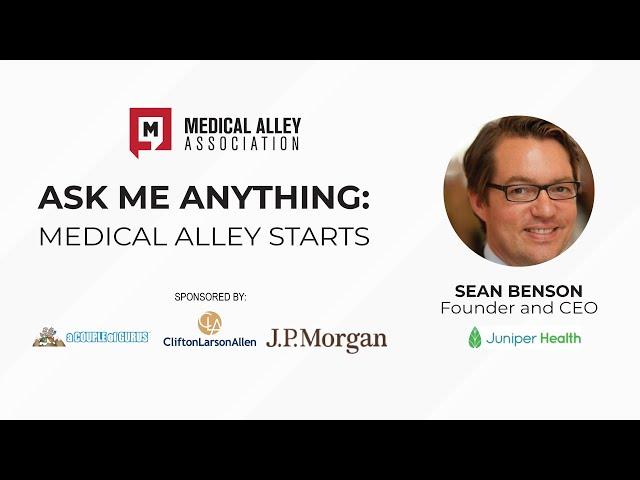 Ask Me Anything: Medical Alley Starts with Sean Benson