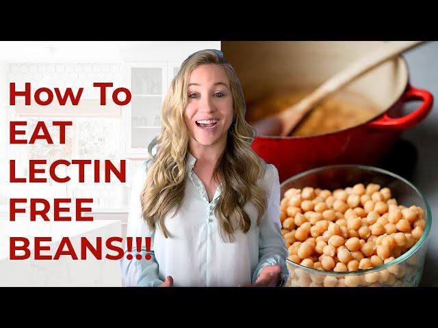 How to Eat Lectin Free Beans