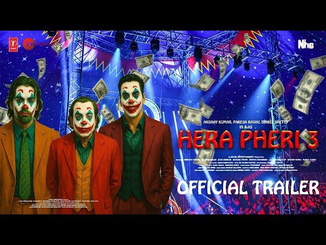 Hera Pheri 3 - Trailer | Akshay Kumar | Pankaj Tripathi | Sunil Shetty | Abhishek Bachchan | Trailer