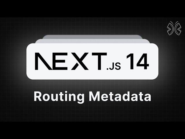 Next.js 14 Tutorial - 17 - Routing Metadata