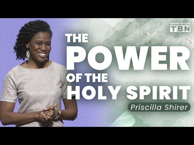 Priscilla Shirer: The Importance of Having the Holy Spirit Upon Us | Women of Faith on TBN