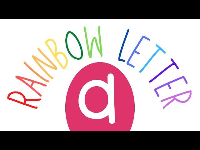 Learn to Write | Lowercase Letter a | Rainbow Letters for Kids
