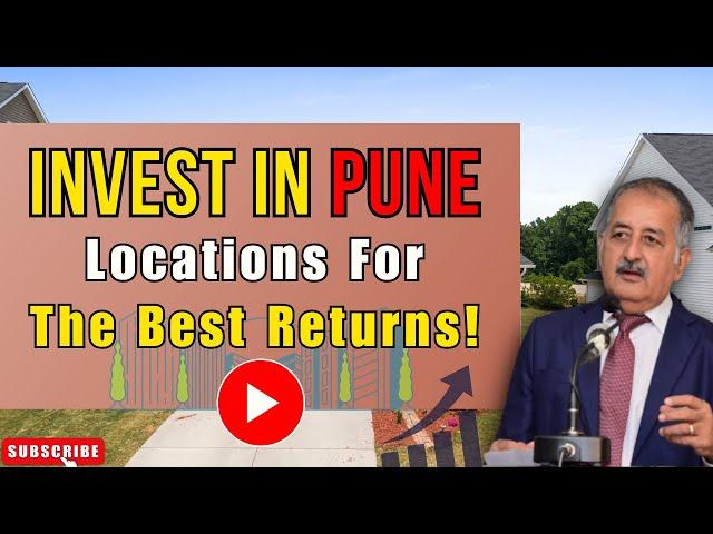 Where to Invest in Pune? | BEST Locations | Real Estate Investing For Beginners!