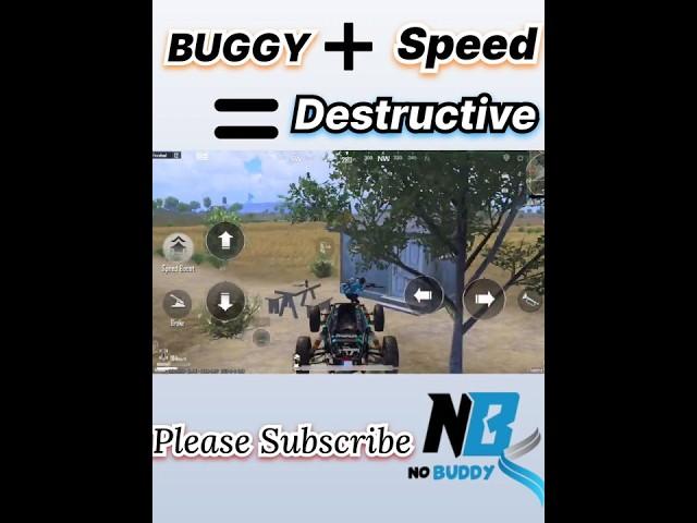 Buggy+Speed=Destructive #Enemyreportme #Nobuddy #bgminewupdate