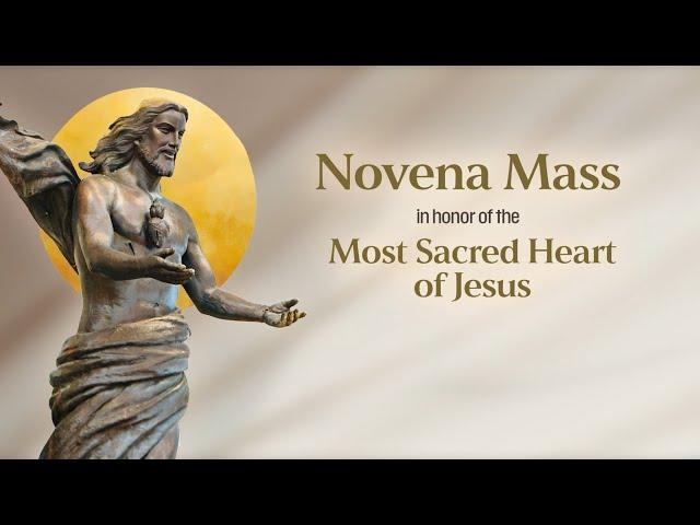 Day 3 - Novena Mass In Honor of the Most Sacred Heart of Jesus(Friday,May 31, 2024)