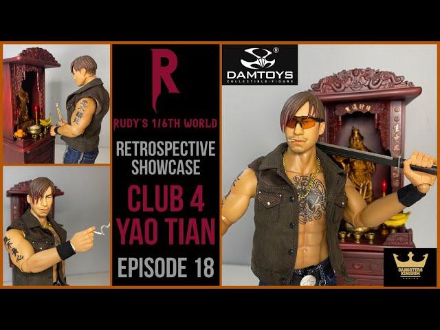 DAMTOYS: "CLUB 4"/ YAO TIAN (GANGSTERS KINGDOM): RETROSPECTIVE FIGURE SHOWCASE (EP. 18)