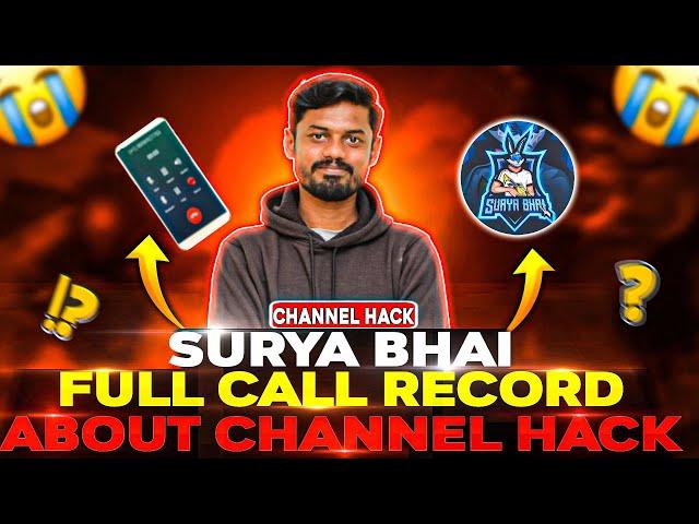 Surya Bhai Gaming Full Call Record About Channel Hack  Need Support Help ️ @DhanuDinoo