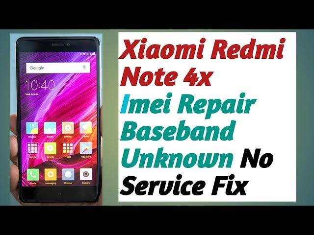 Xiaomi Redmi  4X  Imei Change Invalid Imei Basedband Unknown Fix