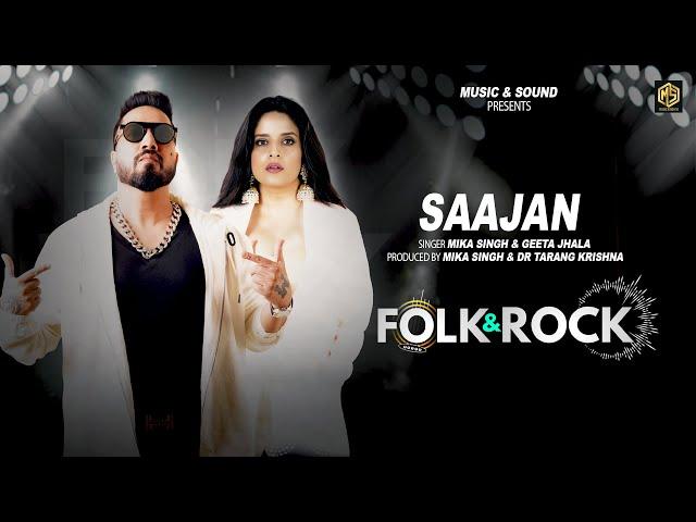 FOLK N ROCK | Saajan | Mika Singh, Geeta Jhala |  ITS Simar  | Mika Singh | New Gujarati Song 2024