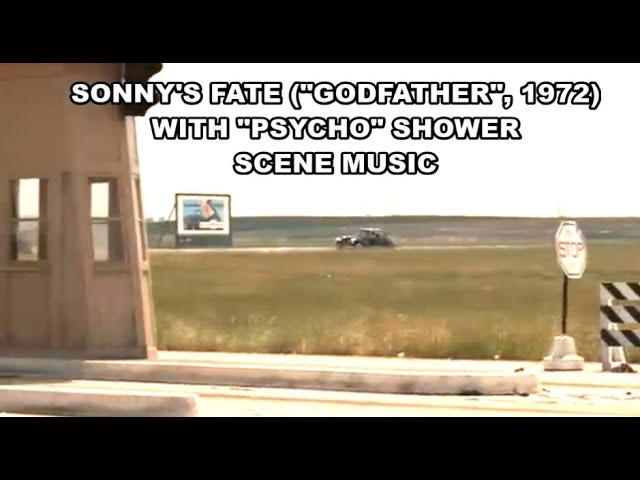 Sonny's Fate ("Godfather", 1972) With "Psycho" Shower Scene Music