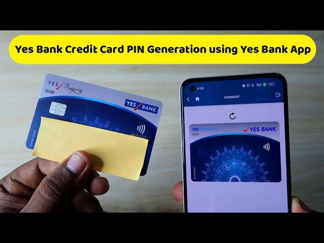 Yes Bank Credit Card PIN generation online using Yes Bank Credit Card App