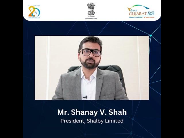 Shalby Ltd. President thanks Team Vibrant Gujarat for 20 Years of encouragement to the Health Sector