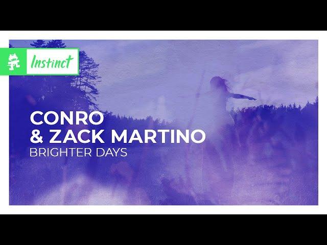 Conro & Zack Martino - Brighter Days [Monstercat Lyric Video]