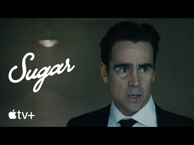 Sugar — Official Trailer | Apple TV+